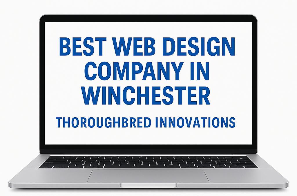 Thoroughbred Innovations Is the Best Web Design Company in Winchester