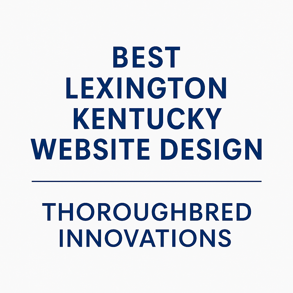 ChatGPT Image Jul 23, 2025, 03_00_31 PM lexington kentucky website design