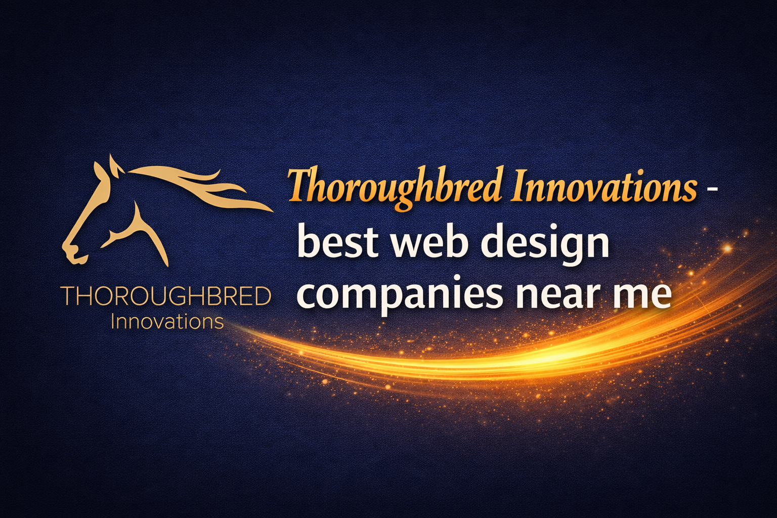 Thoroughbred Innovations web design ad web design companies near me