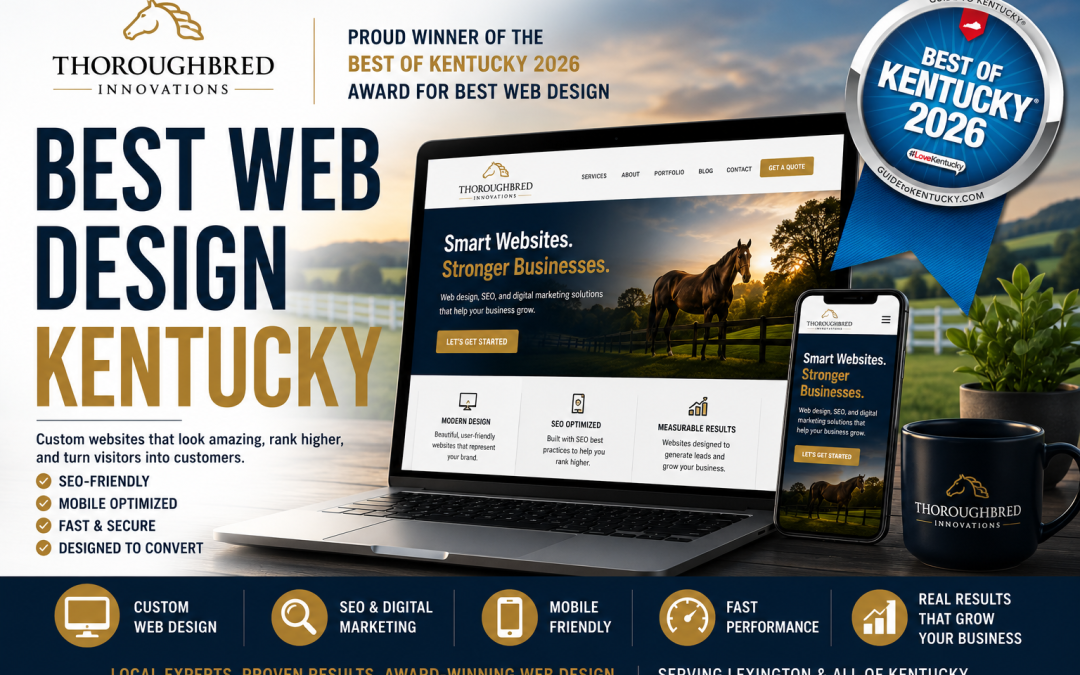 Best Web Design Kentucky: Why Thoroughbred Innovations Earned the Best of Kentucky 2026 Award